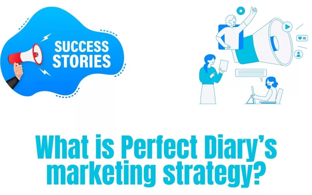 Perfect Diary Xiaohongshu Marketing: KOL Case Study