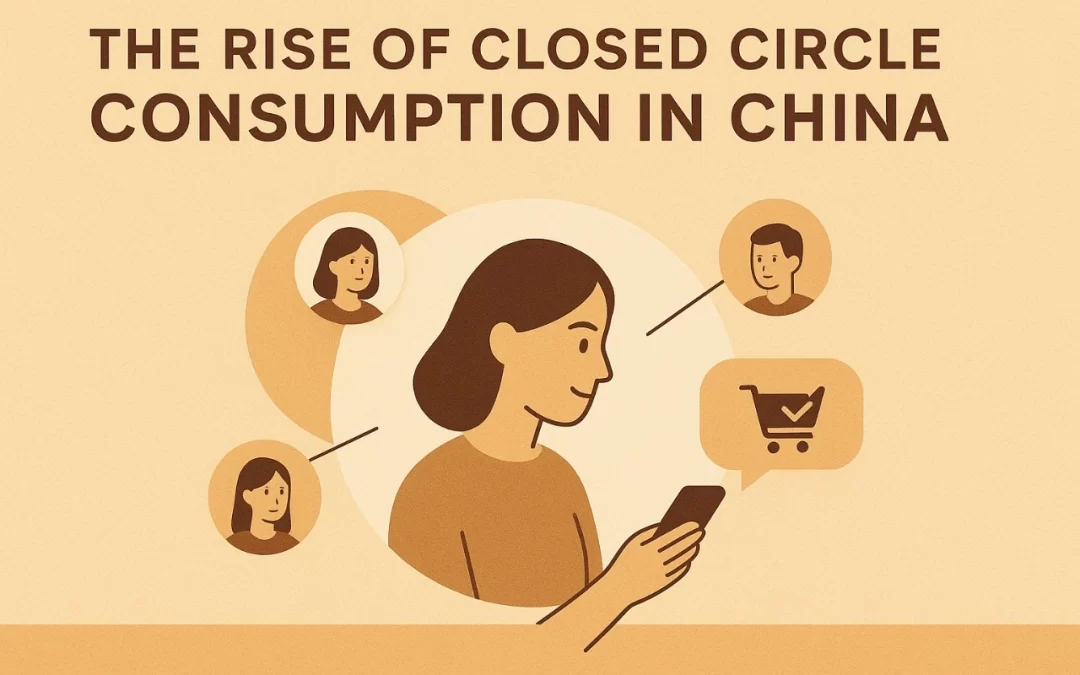 The Rise of Closed Circle Consumption in China